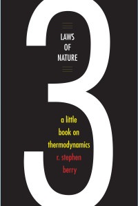 R. Stephen Berry — Three Laws of Nature