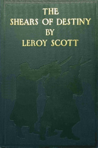 Leroy Scott — The shears of destiny