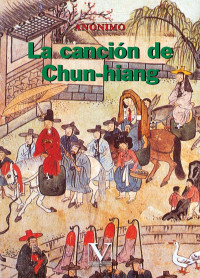 Annimo; — La cancin de Chun-hiang