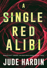 Jude Hardin — A Single Red Alibi