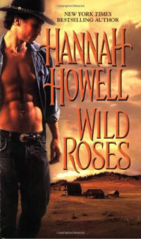 Hannah Howell — Wild Roses