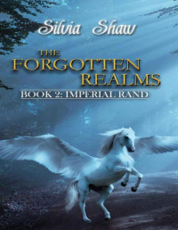 Silvia Shaw — (The Forgotten Realms Book 2) Imperial Rand