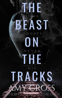 Amy Cross — The Beast on the Tracks