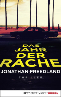 Freedland, Jonathan — Das Jahr der Rache