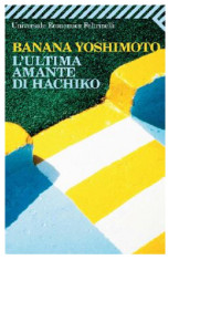 Banana Yoshimoto — L'ultima amante di Hachiko