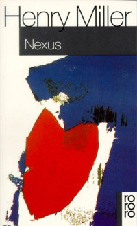 Henry Miller — Nexus