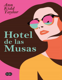 Ann Kidd Taylor — HOTEL DE LAS MUSAS