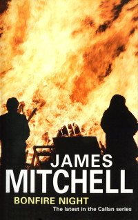 James Mitchell — Bonfire Night [Callan 5]