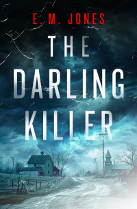 E. M. Jones — The Darling Killer