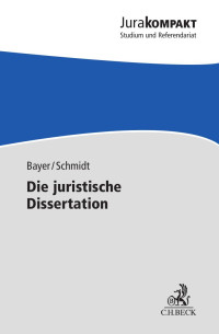 Daria Bayer/Jan-Robert Schmidt — Die juristische Dissertation