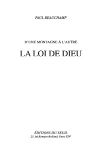 Beauchamp, Paul — La Loi de Dieu. D'une montagne à l'autre