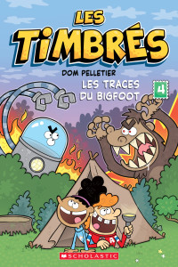 Dom Pelletier — Les timbrés : No 4 - Les traces du Bigfoot