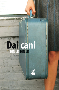 Helle Helle — Dai Cani