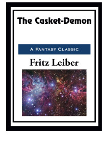 Fritz Leiber — The Casket-Demon