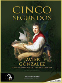 Javier Gonzalez — Cinco segundos