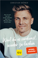 Christian Krömer — Weil du es verdienst, wieder zu lachen