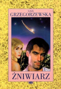 Gaja Grzegorzewska — Żniwiarz