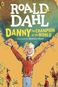 Roald Dahl — Danny the Champion of the World