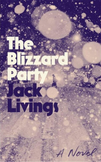 Jack Livings — The Blizzard Party