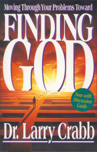 Larry Crabb; — Finding God