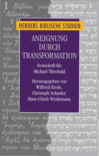 Hans-Ulrich Weidemann;Christoph Schaefer;Wilfried Eisele; — Aneignung durch Transformation