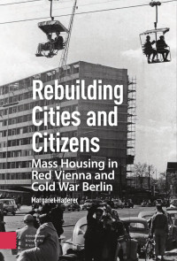 Margaret Haderer — Rebuilding Cities and Citizens