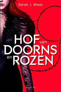 Sarah J. Maas — Hof van doorns en rozen