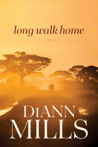 DiAnn Mills; — Long Walk Home