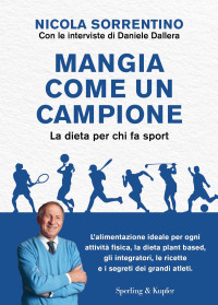 Nicola Sorrentino, Daniele Dallera & Daniele Dallera — Mangia come un campione