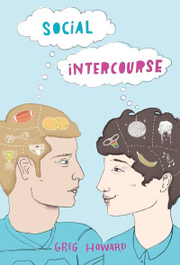 Greg Howard — Social Intercourse