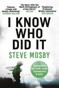 Steve Mosby — I Know Who Did It