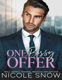 Nicole Snow — One Bossy Offer: An Enemies to Lovers Romance