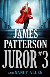 James Patterson & Nancy Allen — Juror #3