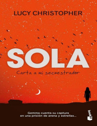 Christopher, Lucy — Sola. Carta a mi secuestrador