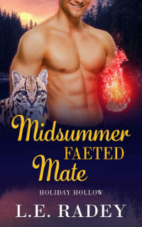 L.E. Radey — Midsummer Faeted Mate (Holiday Hollow Book 4)