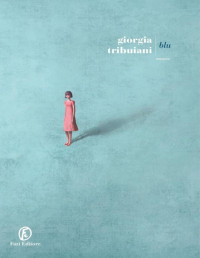 Giorgia Tribuiani — Blu