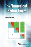 Petko H Petkov — The Numerical Jordan Form