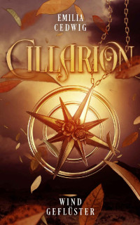 Emilia Cedwig — Cillarion: Windgeflüster (Wind Saga 1) (German Edition)