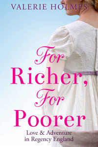 Valerie Holmes — For Richer, For Poorer
