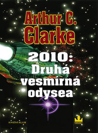 Arthur C. Clarke — 2010: Druhá vesmírná odysea