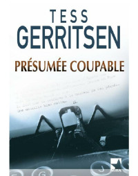 Gerritsen, Tess — Présumée coupable