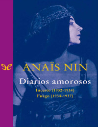 Anaïs Nin — Diarios Amorosos
