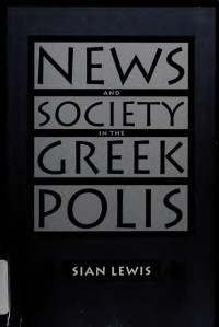 Lewis, Sian — News and society in the Greek polis