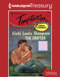 Vicki Lewis Thompson — The Drifter