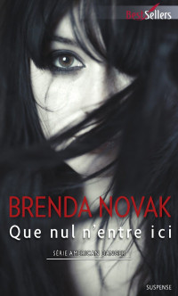 Brenda Novak — Que nul n'entre ici