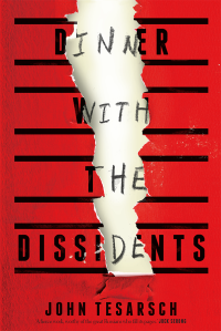 John Tesarsch — Dinner with the Dissidents