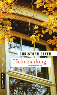 Christoph Beyer — Heimzahlung