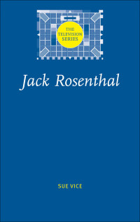 Sue Vice; — Jack Rosenthal