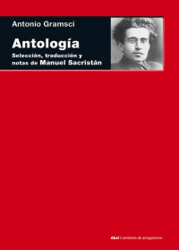 Antonio Gramsci — Antología