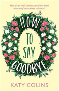 Katy Colins  — How to Say Goodbye